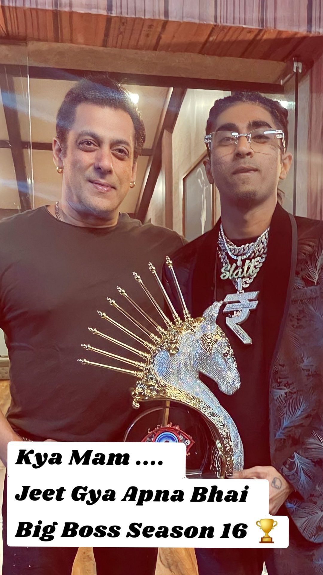 Kya Mam .... 
Jeet Gya Apna Bhai 
Big Boss Season 16 🏆